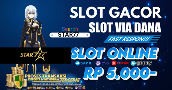 Star77 Situs Slot Deposit 5000