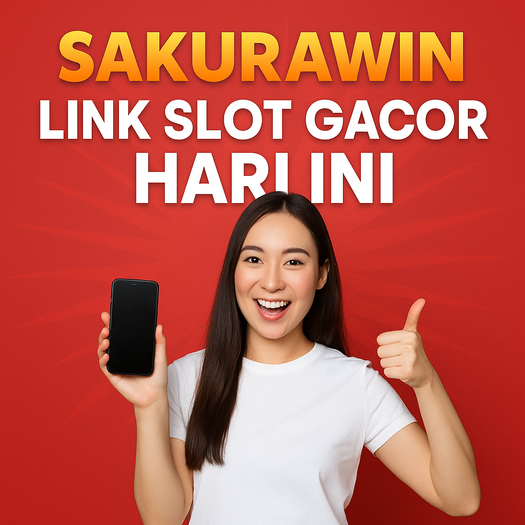 Sakurawin Slot Hari Ini